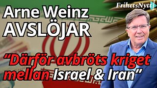 "Därför tvingades USA avbryta Israels krig mot Iran" - Arne Weinz