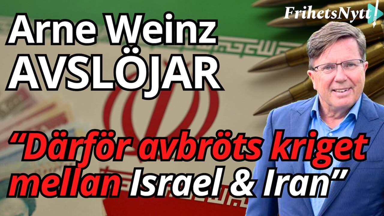 "Därför tvingades USA avbryta Israels krig mot Iran" - Arne Weinz