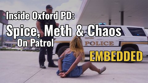 Inside Oxford PD: Spice, Meth & Chaos on Patrol | EMBEDDED Ep. 1