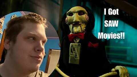 I Got Saw Movies!!