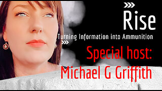RISE with special host Michael G Griffith.