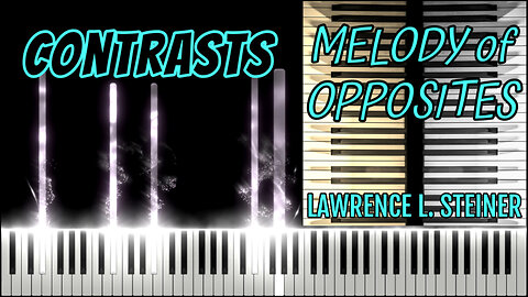 CONTRASTS – Melody of Opposites | Piano Tutorial