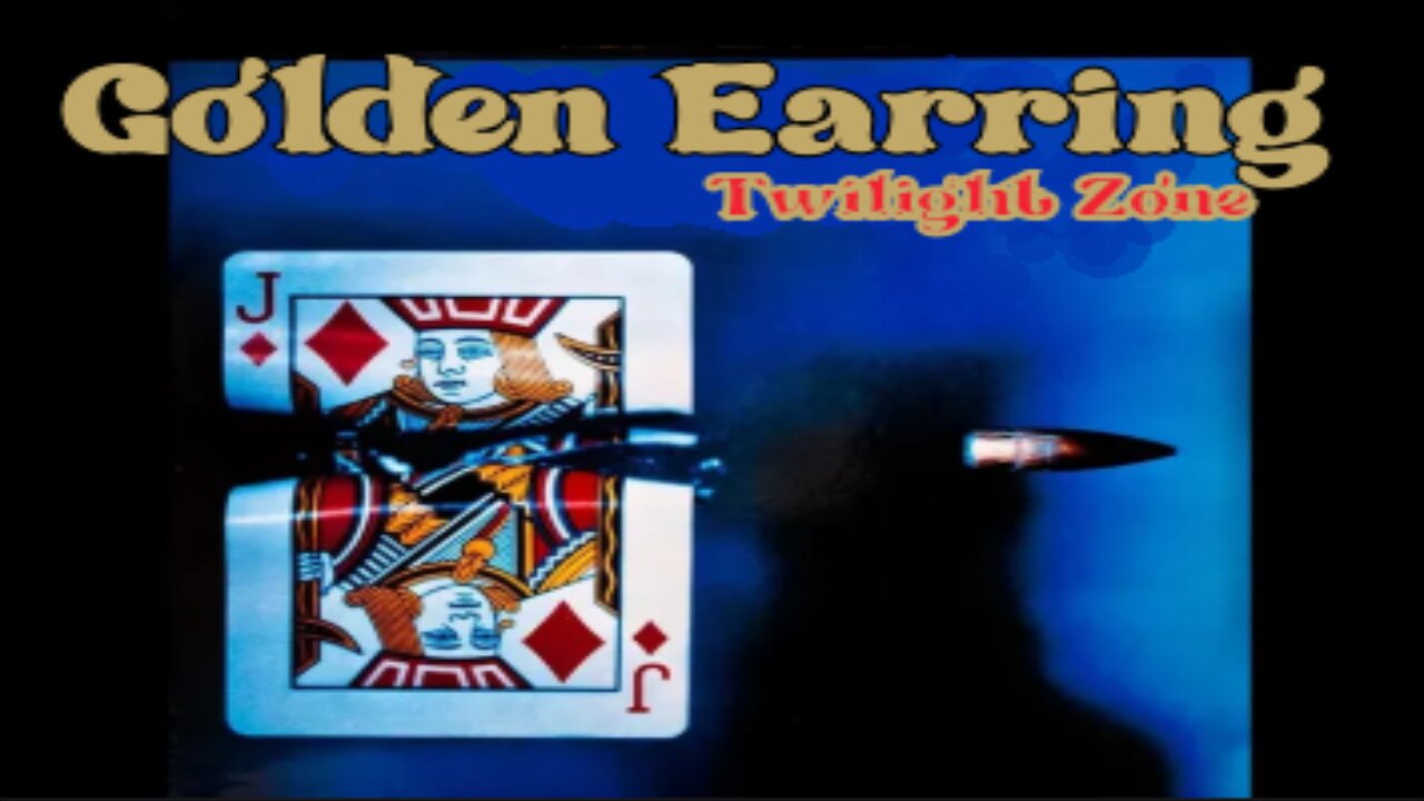 Golden Earring - Twilight Zone