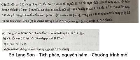 Sở Lạng Sơn: Một xe ô tô đang chạy với tốc độ 72 km/h thì người lái xe bất ngờ phát hiện chướng ngại