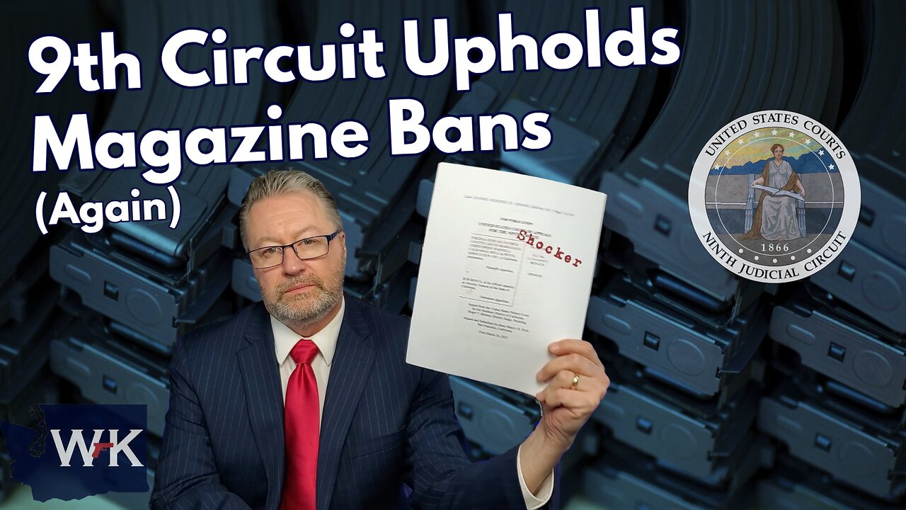The Rotten 9th Circuit Upholds Magazine Bans......Again.
