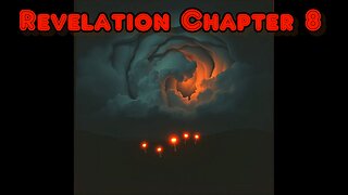 Revelation Chapter 8 (set to music) REMASTERED
