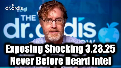 Dr. Bryan Ardis Exposing Shocking 3.23.25, Never Before Heard Intel