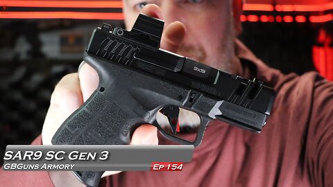 GBGuns Armory Ep 154 SAR9 SC Gen 3