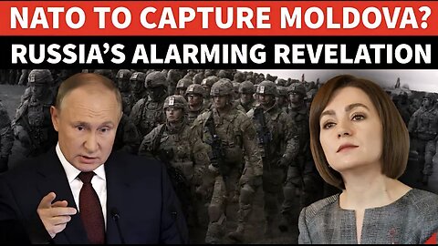 ‘Grab Moldova To Hit Putin’s…’: Russia UNRAVELS Starling NATO Plot As Ukraine ‘Defeat Nears’