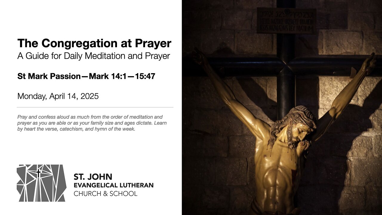 St Mark Passion—Mark 14:1—15:47