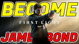 007 First Light Looks Great! - New James Bond Game Footage!