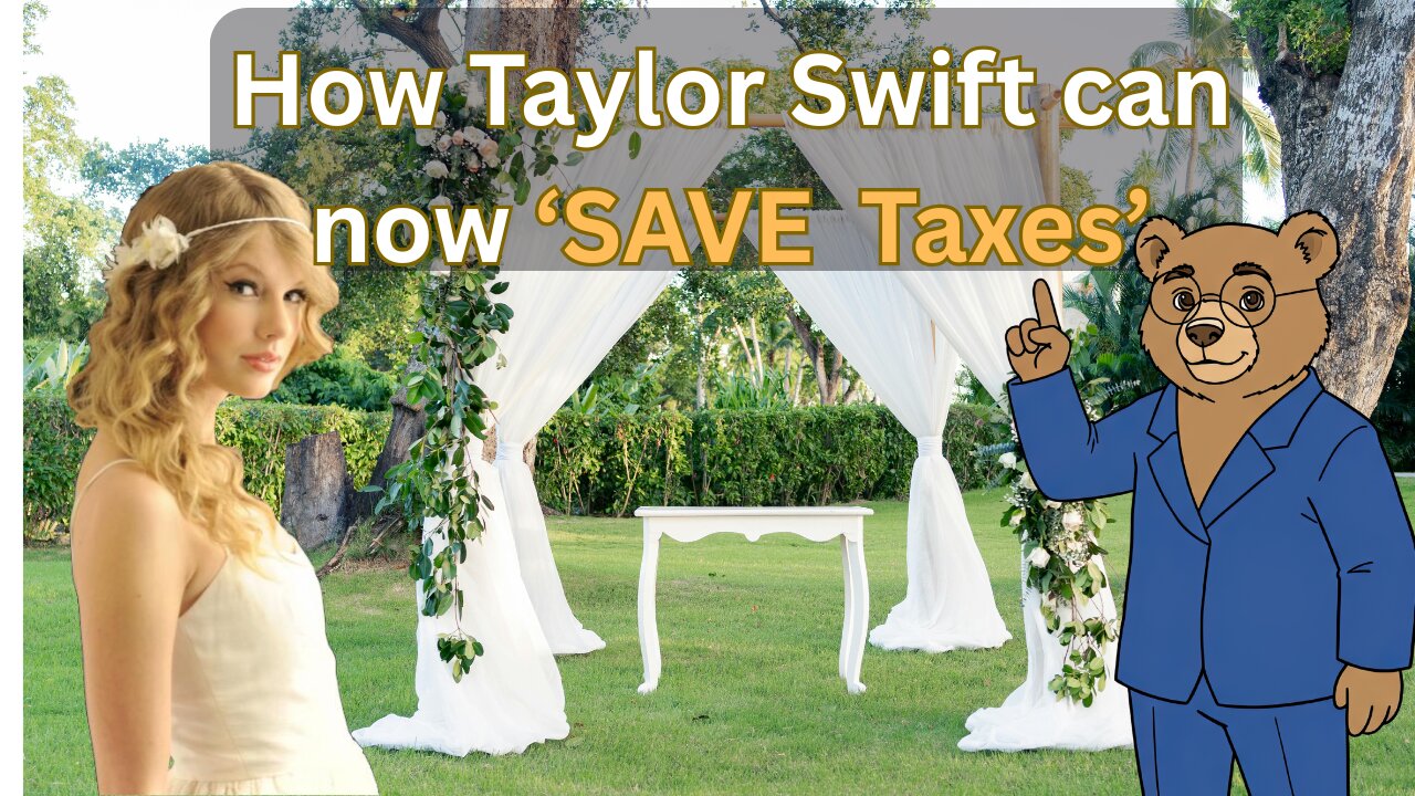 Congratulations, Taylor Swift. Now you can SAVE some taxes!