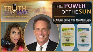The Power of the Sun with Dr. Guerry Grune