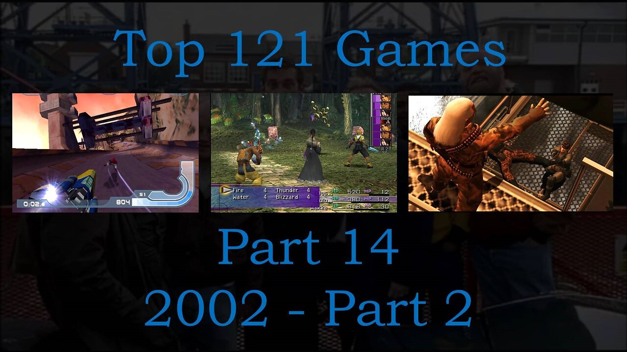 Top 121 Games - 2002 Part 2