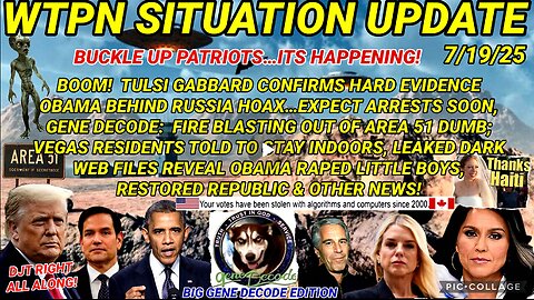 WTPN SITUATION UPDATE FEATURING RESTORED REPUBLIC 7/19/25