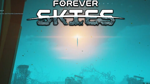 Something New This Way Comes! ~ Forever Skies 1.0