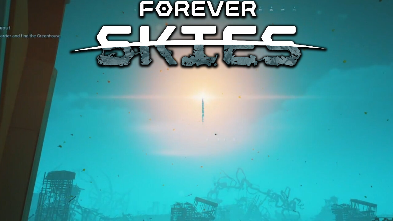 Something New This Way Comes! ~ Forever Skies 1.0