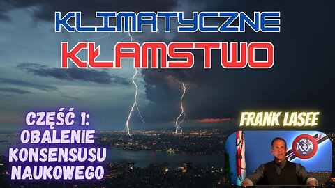 Kłamstwo klimatyczne: Obalenie konsensusu naukowego cz.1