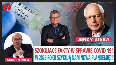 Szkokujące fakty ws. Covid-19! W 2026 szykują nam nową PLANdemię?! Jerzy Zięba u Marcina Roli!