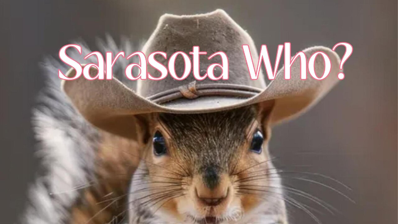 Sarasota Tim referred me. Sarasota who?