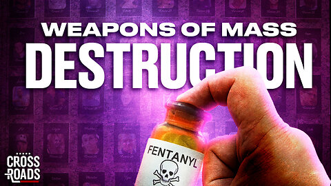 Fentanyl Designated a Weapon of Mass Destruction