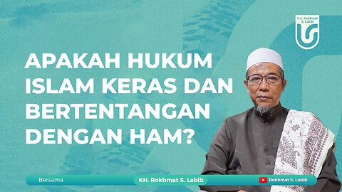 APAKAH HUKUM ISLAM KERAS DAN BERTENTANGAN DENGAN HAM?