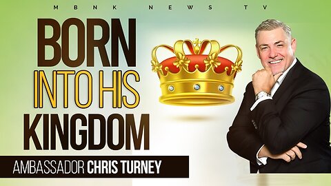 BORN INTO HIS KINGDOM | Mamlakak Broadcast Network