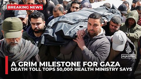 Over 50k Dead in Gaza