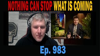 NOTHING CAN STOP WHAT IS COMING | Ep. 983 | Update News.