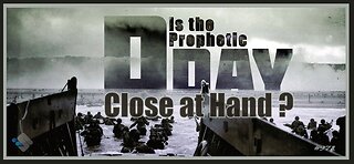 David J. Smith - 971 - Is the Prophetic D-Day Close at Hand?