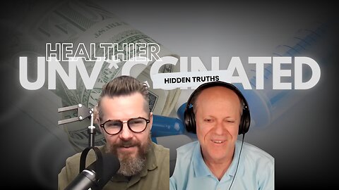 Healthier UNVACCINATED? The Truth They’re Hiding | Steve Kirsch | Dr Ben Tapper's Podcast | EP 19