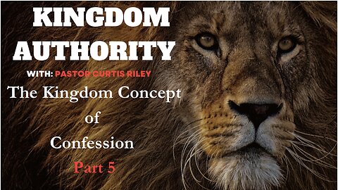 The Kingdom Concept of Confession Part 5