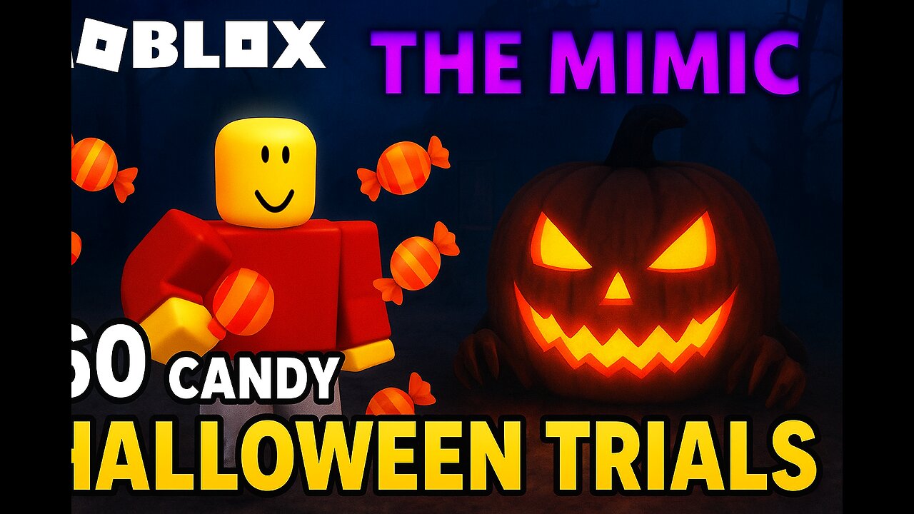 Roblox The Mimic Halloween Trials 🔥 60 Candy Collect Challenge #roblox #themimic #robloxhorror