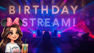 BDAY STREAM
