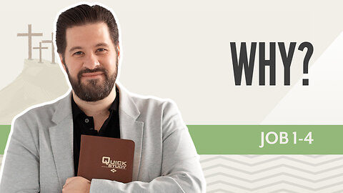 Bible Discovery, Job 1-4 | Why? – May 22, 2025