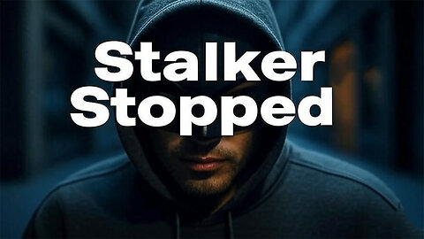 sheriff stops stalker