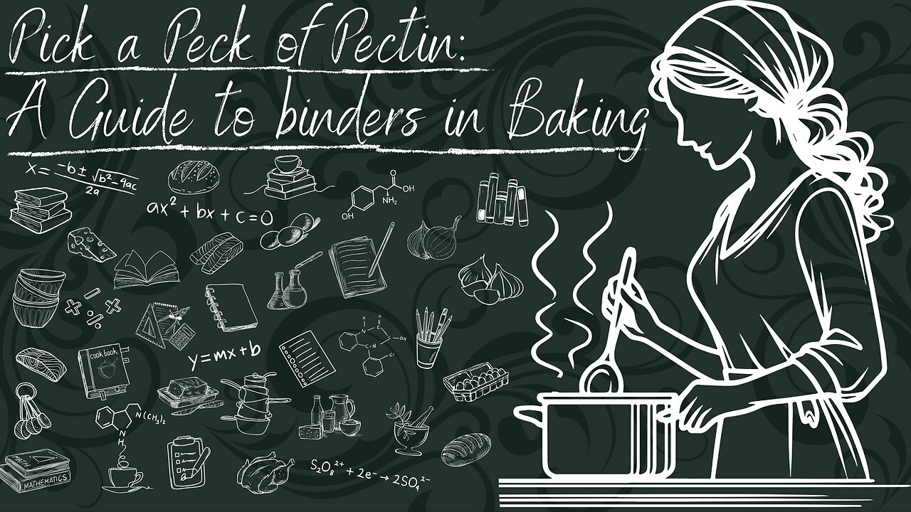 Pick a Peck of Pectin: A Guide to Binders in Baking