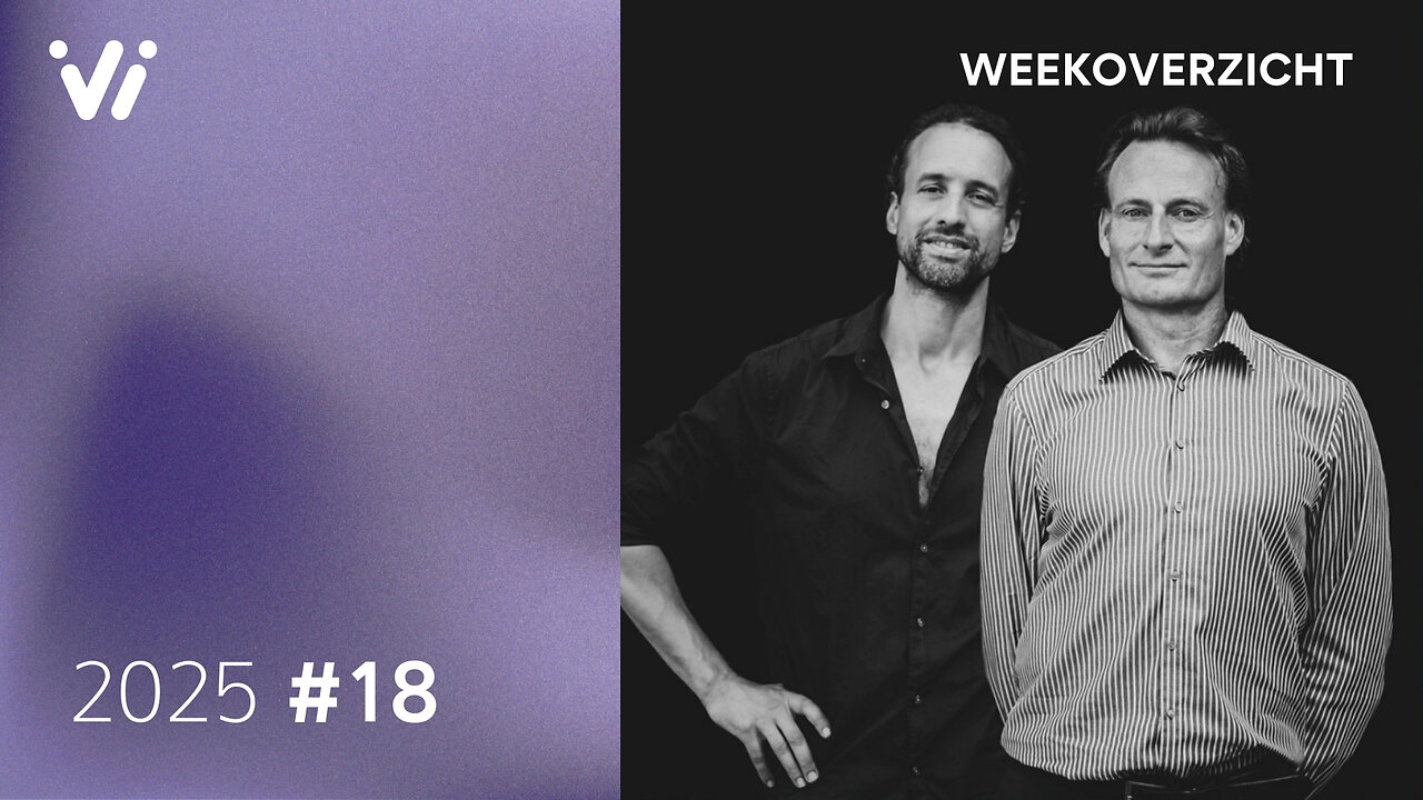 Weekoverzicht #18 2025 - Willem Engel en Jeroen Pols