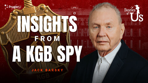 Jack Barsky: Insights from a KGB Spy | Stories of Us | PragerU
