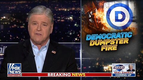 Hannity: There's A Civil War In The Democrat Party