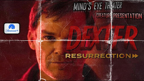 DEXTER RESURRECTION, Episode 3 Watch Party - Mind's Eye Theater