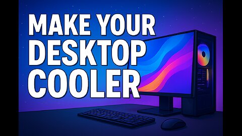 Make your desktop setup look cooler