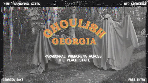 Ghoulish Georgia: Paranormal Phenomena Across the Peach State - Spooky Woo Film Challenge