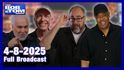 The Bob and Tom Show April 8, 2025