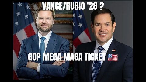 Vance / Rubio in Mega MAGA Ticket 2028