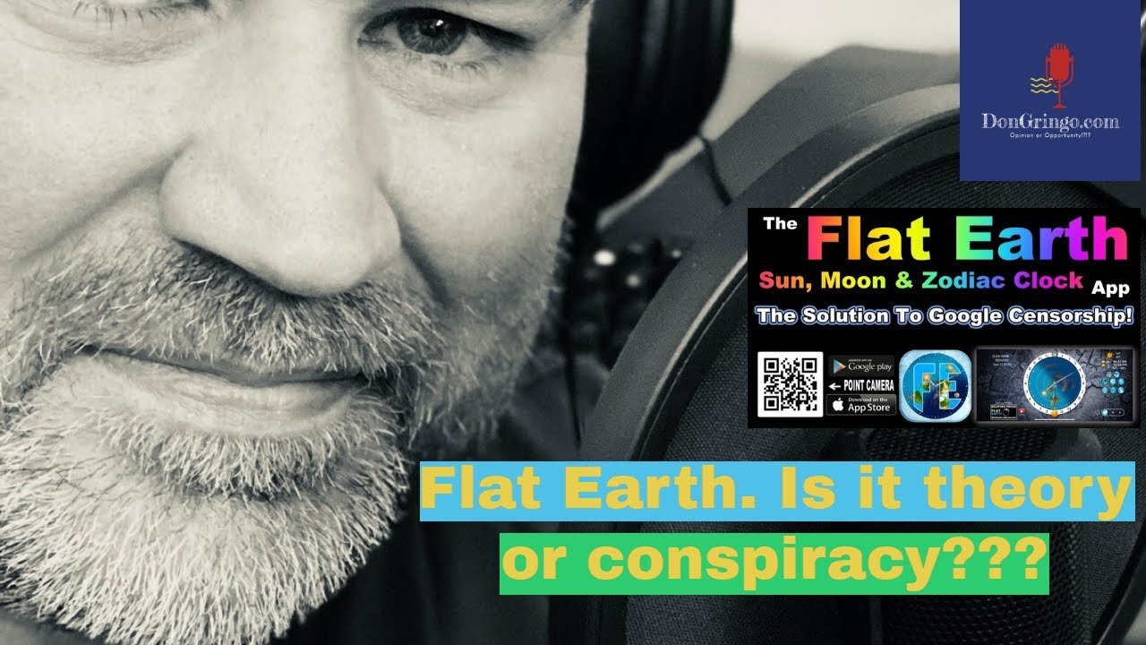 Flat Earth. Is it theory or conspiracy???