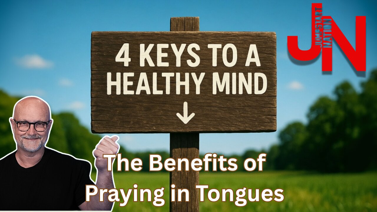 Four Keys to a HEALTHY MIND | 2 Timothy 1:6-7