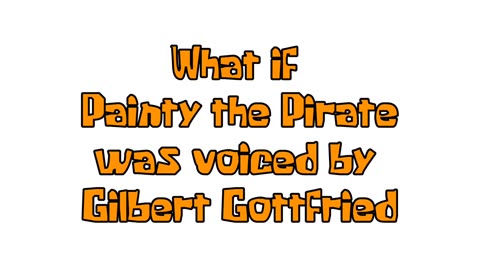 What if Painty the Pirate was voiced by Gilbert Gottfried (AI Cover)