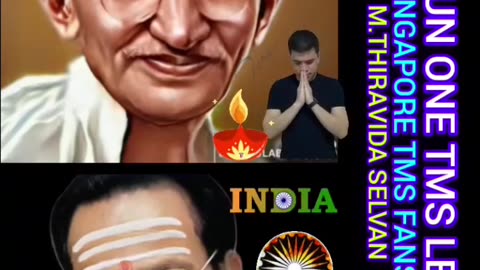 Mahatma Gandhi TMS LEGEND. SINGAPORE TMS FANS M.THIRAVIDA SELVAN SINGAPORE