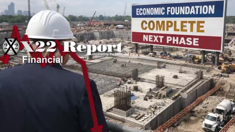 X22 Report: Beyond The Headlines You Will See That The New Economic System Is Ready.......